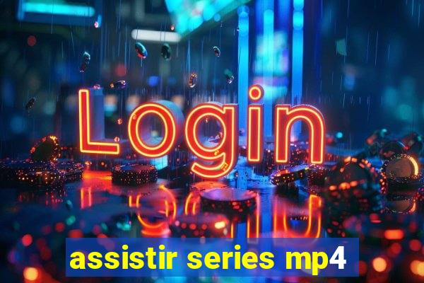 assistir series mp4